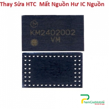 Thay Sửa HTC One E9 Plus Mất Nguồn Hư IC Nguồn Lấy liền